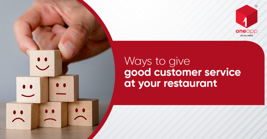 Ways to Give Good Customer Service at Your Restaurant oneapp