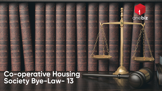 Co-operative Housing Society Bye-Law- 13